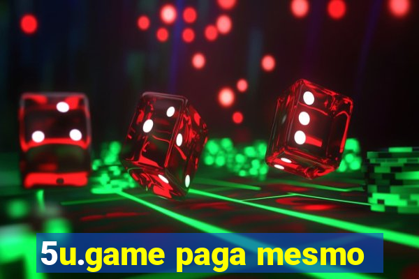 5u.game paga mesmo